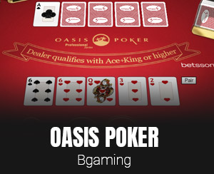 Oasis poker